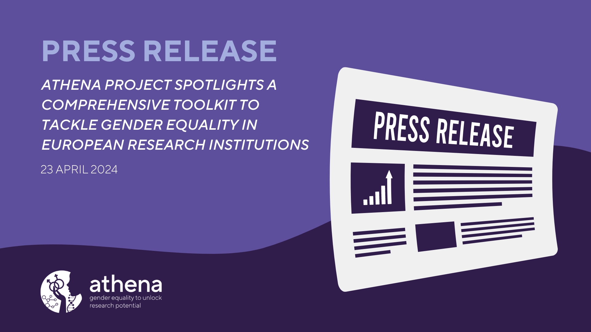 Press Release: ATHENA Project spotlights a comprehensive Toolkit to tackle Gender Equality in European Research Institutions